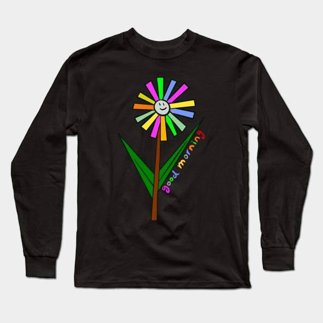 Colourful Good morning flower Long Sleeve T-Shirt by saraalhaj